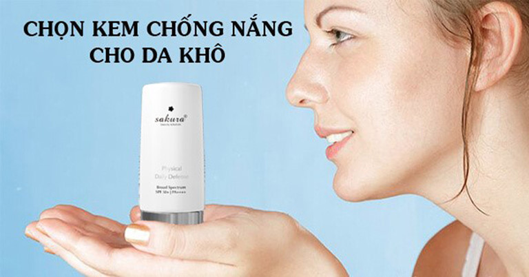 Cách phân biệt các loại da và hướng dẫn chăm sóc đúng cách 9 Kem chống nắng dành cho da khô