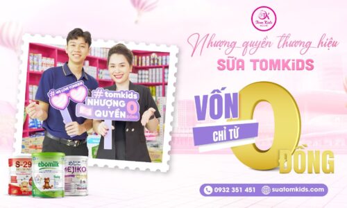 Hệ thống siêu thị sữa TomKids – Mô hình nhượng quyền dành cho mẹ bỉm